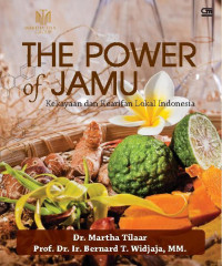The Power of Jamu : kekayaan dan kearifan lokal Indonesia