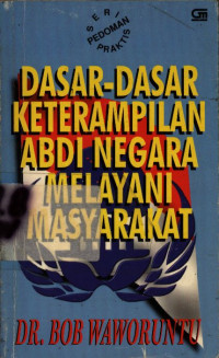 Image of Dasar-dasar Keterampilan Abdi Negara Melayani Masyarakat