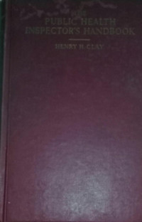 The Public Health Inspector's Handbook A Manual for Public Health Officers