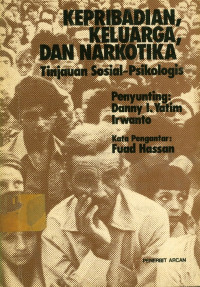Image of Kepribadian, Keluarga dan Narkotika : Tinjauan Sosial - Psikologis