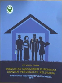 Image of Petunjuk Teknis Penguatan Manajemen Puskemas dengan Pendekatan Keluarga