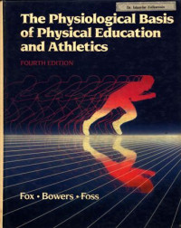 The Physiological Basic of physical education and athletics