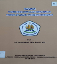 Pedoman Praktek Kerja Mata Kuliah Kewirausahaan Program Studi Diploma III dan IV Kesehatan Lingkungan